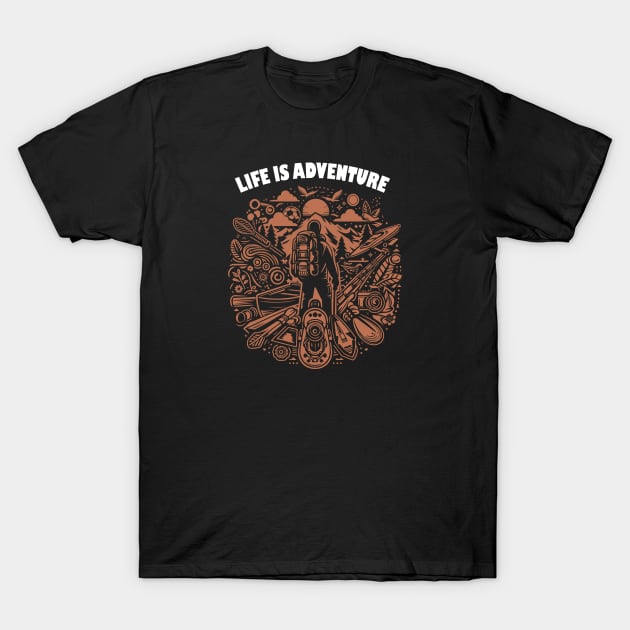 Life Is Adventure T-Shirt by grappict